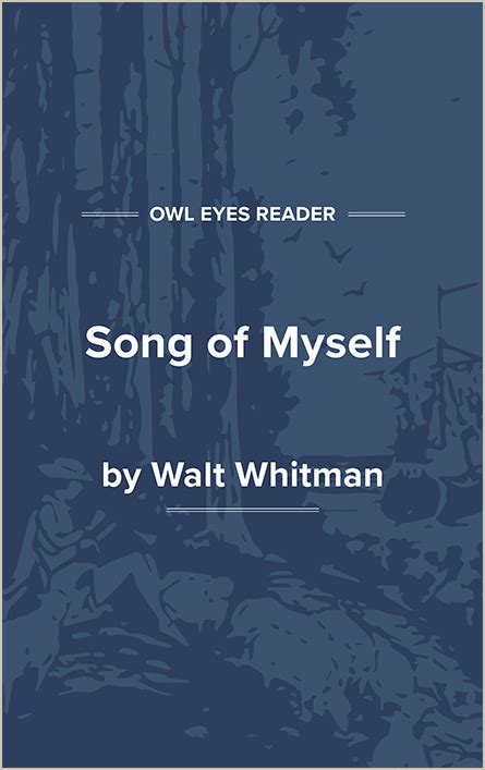 Song of Myself Full Text and Analysis   Owl Eyes