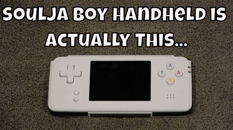 Soulja Boy Game Handheld is Actually This   YouTube