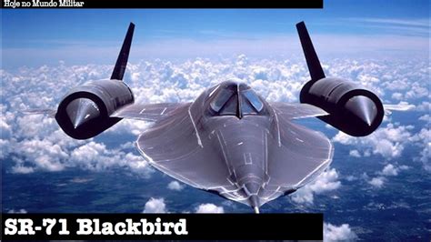 SR 71 Blackbird   O avião mais rápido do mundo   YouTube