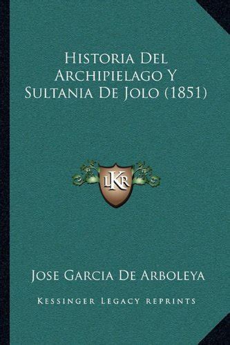 Stagpilsbudke: Historia del Archipielago y Sultania de Jolo  1851 ...