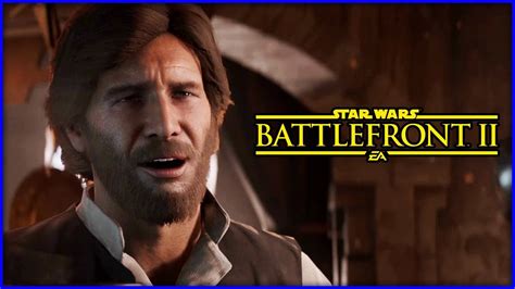 STAR WARS Battlefront 2   Part 8   Bearded Han Solo   YouTube