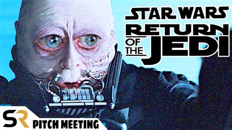 Star Wars: Episode VI   Return Of The Jedi Pitch Meeting ...