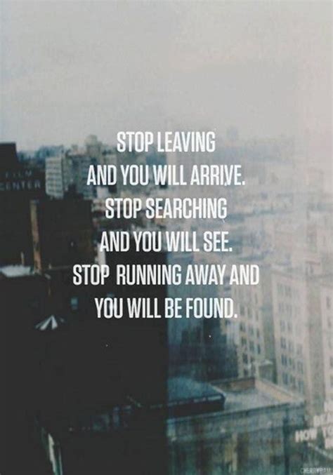Stop running away and you will be found | Quotes | Pinterest