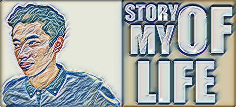 STORY OF MY LIFE  Biography    Welcome to my blog s