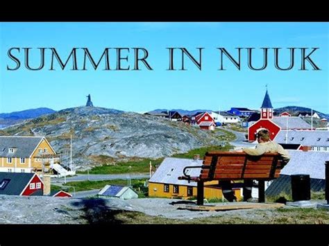 Summer in Nuuk  Greenland    YouTube