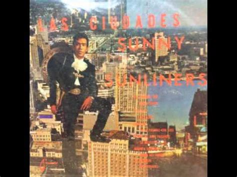 SUNNY & THE SUNLINERS  LAS CIUDADES LP MIX    YouTube