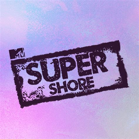 Super Shore #MTV   YouTube