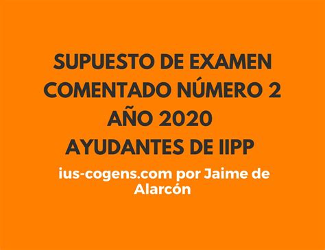 Supuesto De Examen Número 2 Año 2020  Ayudantes De IIPP
