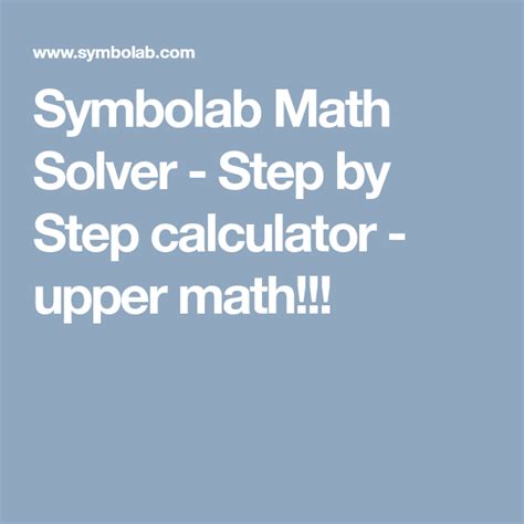 Symbolab Math Solver   Step by Step calculator   upper ...