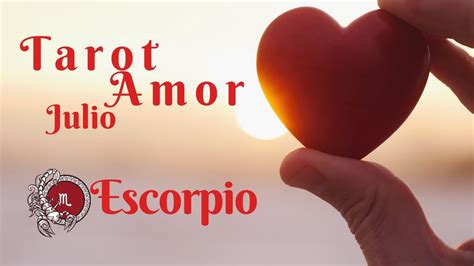 Tarot  Amor Escorpio  Julio 2020   Horóscopo   YouTube