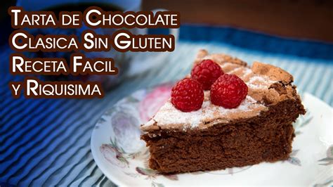 Tarta de Chocolate Clasica Sin Gluten Receta Facil y ...