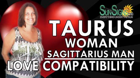Taurus Woman Sagittarius Man Compatibility – A ...
