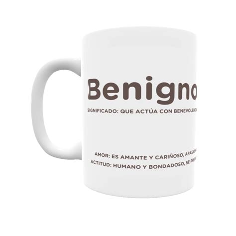 Taza con el significado del nombre Benigno.