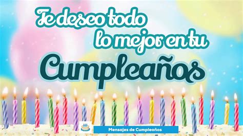 Te deseo todo lo mejor en tu cumpleaños. Felicidades ...