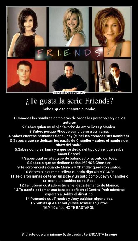 ¿Te gusta la serie Friends? | Desmotivaciones
