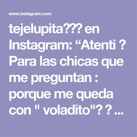 tejelupita en Instagram: “Atenti  Para las chicas que ...