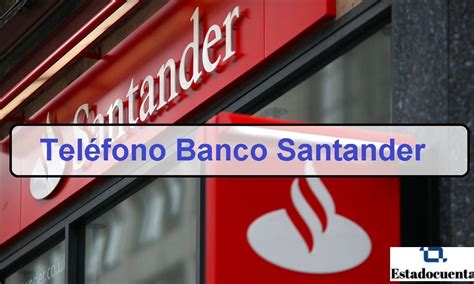 Teléfono Banco Santander de Chile   Estado de Mi cuenta