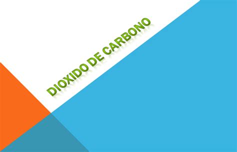 TEMAS DE CIENCIAS NATURALES: DIÓXIDO DE CARBONO