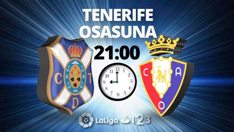 Tenerife   Osasuna: LaLiga 123 de fútbol, hoy en directo