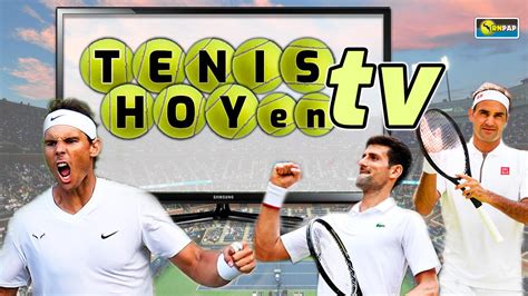 Tenis hoy en TV   Dónde ver partidos de tenis en la tele