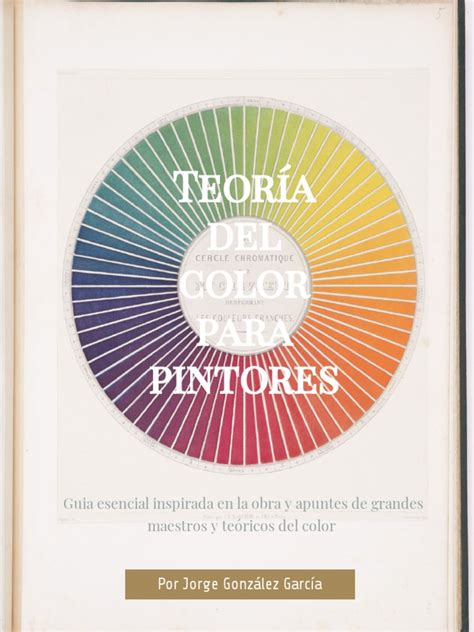 Teoría del color para pintores: Por Jorge González García ...