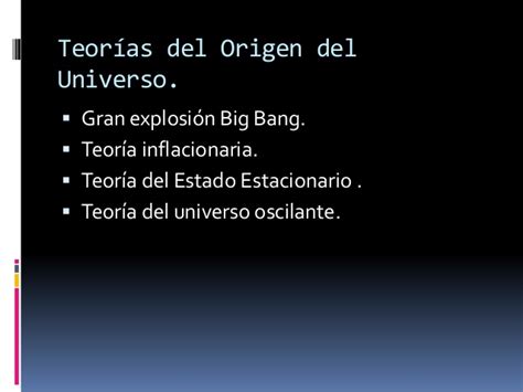 Teorias Origen del Universo.