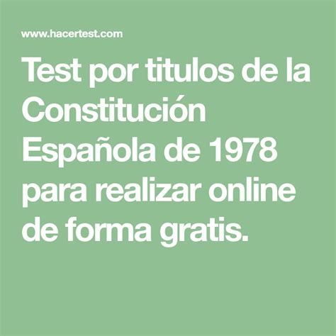 Test por titulos de la Constitución Española de 1978 para ...