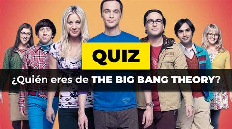 Test: ¿Qué personaje eres de  The Big Bang Theory?   Friki Maestro