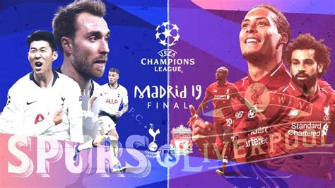 The 2018 19 UEFA Champions League Final: In Summary