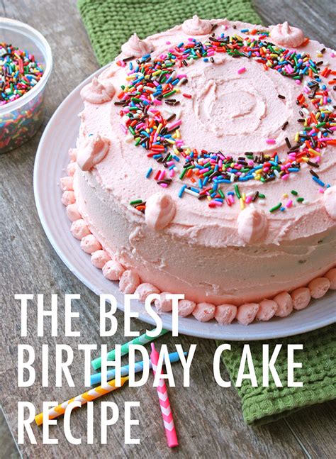 The BEST Birthday Cake Recipe