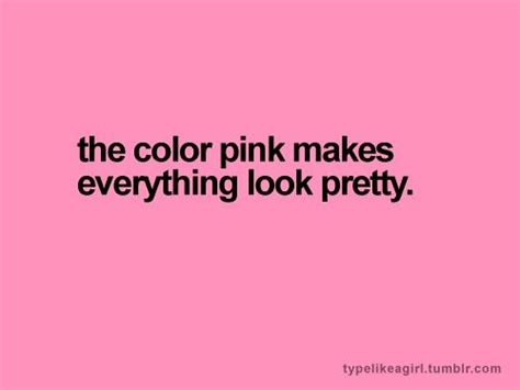 The Color Pink Makes Everything Look Pretty Pictures, Photos, and ...