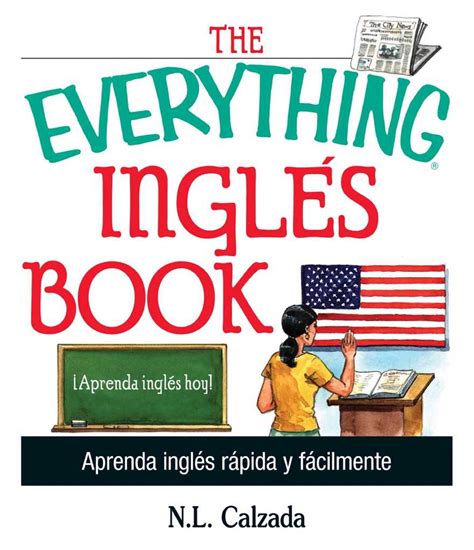 The Everything Ingles Book de N.L. Calzada   Libro   Leer en línea
