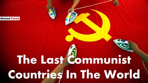 The Last Communist Countries In The World   YouTube