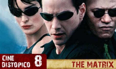 The Matrix [Cine Distópico] | Fancueva