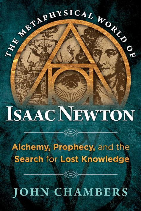 The Metaphysical World of Isaac Newton | Book by John Chambers ...