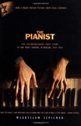 The Pianist: The Extraordinary True Story of One Man s ...