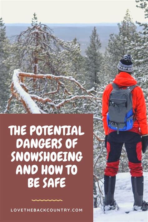 The Potential Dangers of Snowshoeing and How to Be Safe # ...