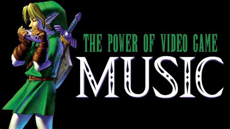 The Power of Video Game Music   YouTube