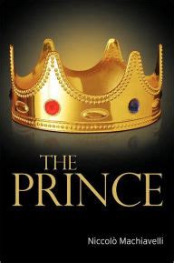 The Prince by Niccolo Machiavelli, Paperback | Barnes & Noble