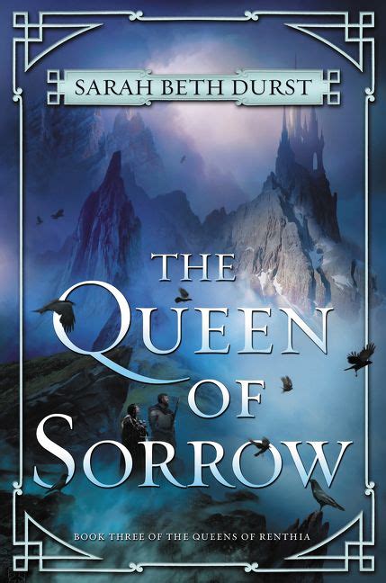 The Queen of Sorrow   Sarah Beth Durst   Hardcover