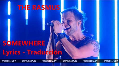 The Rasmus   Somewhere subtitulado al español  lyrics ...