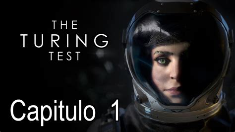 The Turing Test | Capitulo 1   YouTube