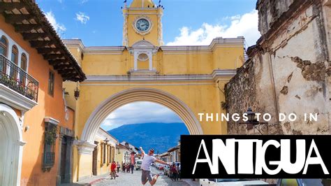 Things to do in Antigua Guatemala   Nomadic Travel Blog