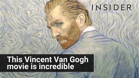 This Vincent Van Gogh movie is incredible   YouTube