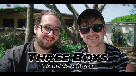 Three Boys: Island Adventure   YouTube