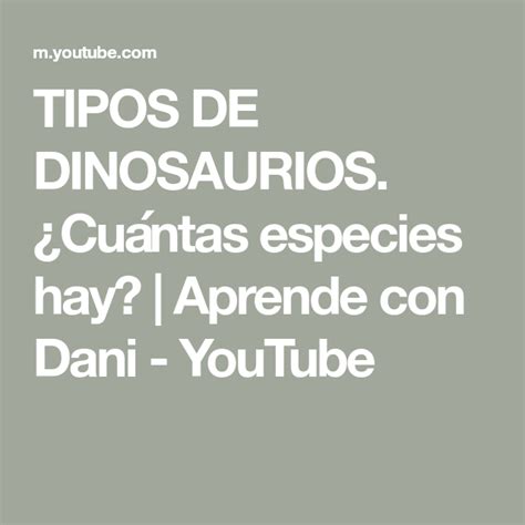 TIPOS DE DINOSAURIOS. ¿Cuántas especies hay? | Aprende con ...