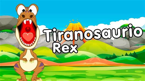 Tiranosaurio Rex   Canciones infantiles de Dinosaurios
