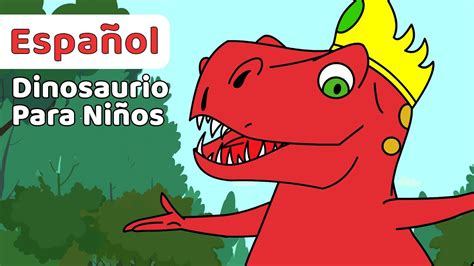 ¡Tiranosaurio Rex! | Dinosaurios Para Niños | Canciones ...