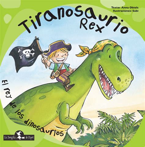 Tiranosaurio Rex | La Brujita de Papel . Libros Infantiles
