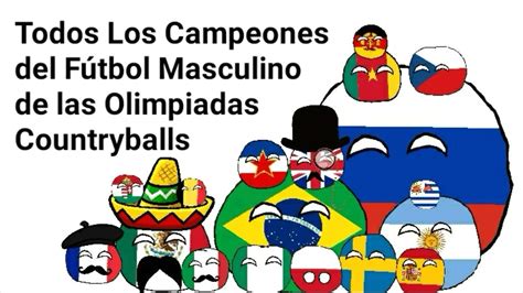Todos los Campeones del Fútbol en Olimpiadas ...